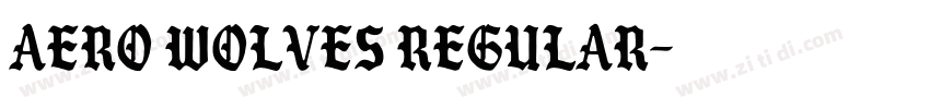 Aero Wolves Regular字体转换